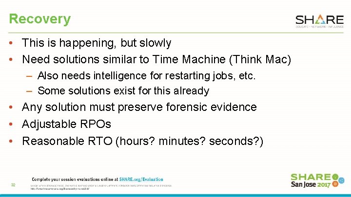 Recovery • This is happening, but slowly • Need solutions similar to Time Machine
