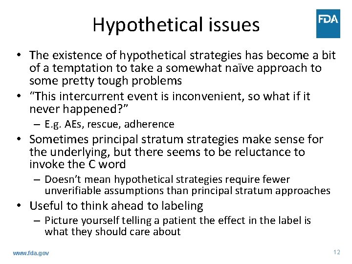 Hypothetical issues • The existence of hypothetical strategies has become a bit of a
