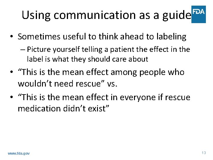 Using communication as a guide • Sometimes useful to think ahead to labeling –