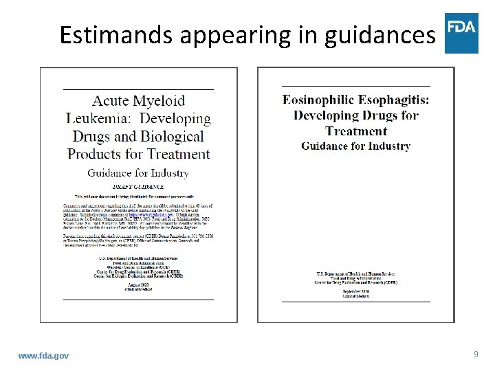 Estimands appearing in guidances www. fda. gov 9 