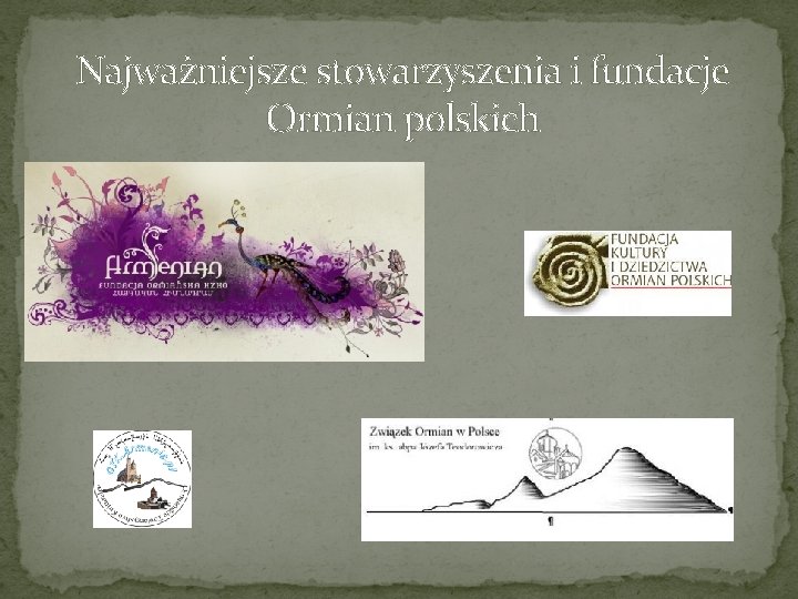 Najważniejsze stowarzyszenia i fundacje Ormian polskich 