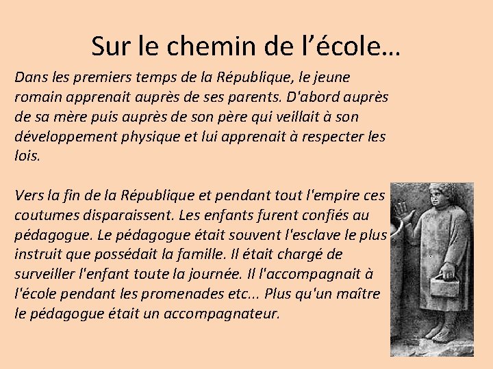 Sur le chemin de l’école… Dans les premiers temps de la République, le jeune