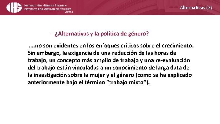 Alternativas (2) - ¿Alternativas y la política de género? …. no son evidentes en