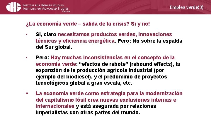 Empleo verde(3) ¿La economía verde – salida de la crisis? Si y no! •