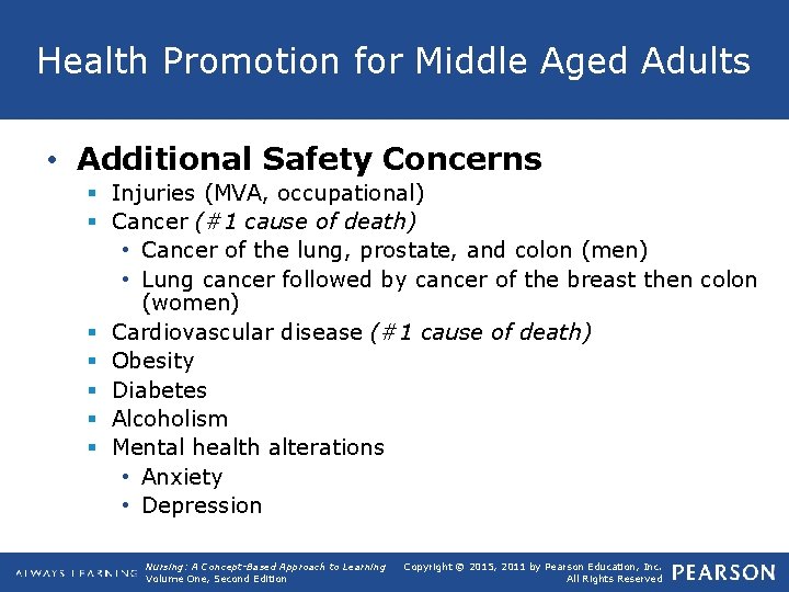 Health Promotion for Middle Aged Adults • Additional Safety Concerns § Injuries (MVA, occupational)