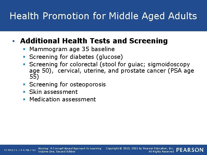 Health Promotion for Middle Aged Adults • Additional Health Tests and Screening § Mammogram