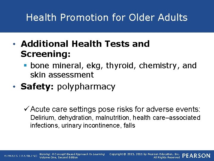 Health Promotion for Older Adults • Additional Health Tests and Screening: § bone mineral,