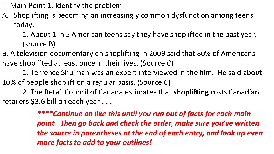II. Main Point 1: Identify the problem A. Shoplifting is becoming an increasingly common