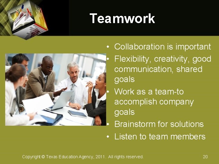 Teamwork • Collaboration is important • Flexibility, creativity, good communication, shared goals • Work