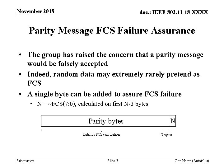 November 2018 doc. : IEEE 802. 11 -18 -XXXX Parity Message FCS Failure Assurance