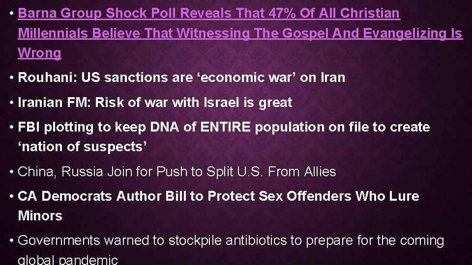  • Barna Group Shock Poll Reveals That 47% Of All Christian Millennials Believe