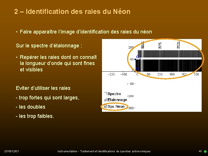 2 – Identification des raies du Néon • Faire apparaître l’image d’identification des raies