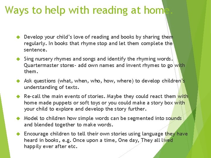 Ways to help with reading at home. Develop your child’s love of reading and