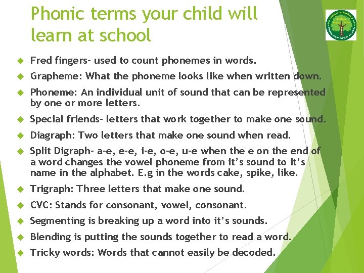 Phonic terms your child will learn at school Fred fingers- used to count phonemes