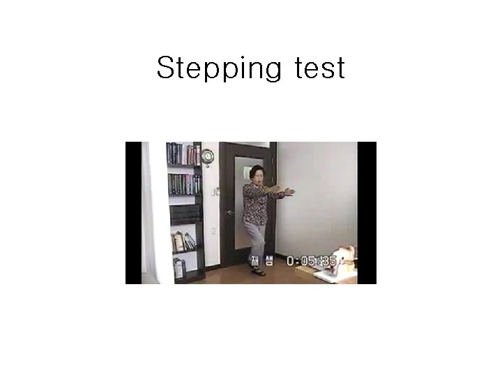 Stepping test 