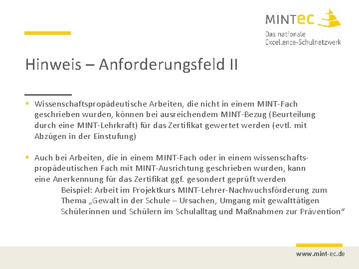 Hinweis – Anforderungsfeld II § Wissenschaftspropädeutische Arbeiten, die nicht in einem MINT-Fach geschrieben wurden,