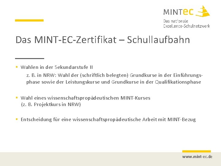 Das MINT-EC-Zertifikat – Schullaufbahn § Wahlen in der Sekundarstufe II z. B. in NRW: