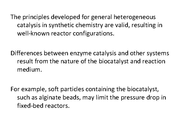 Immobilized Enzymes Reactors The methods for the heterogenisation