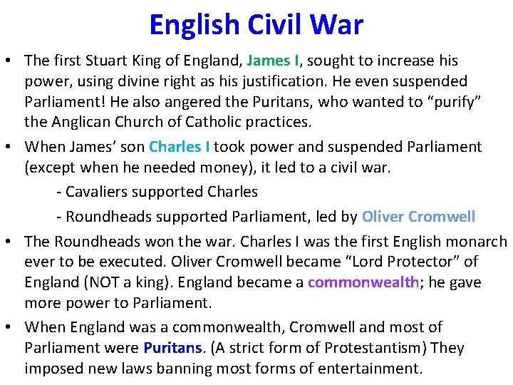 English Civil War • The first Stuart King of England, James I, sought to