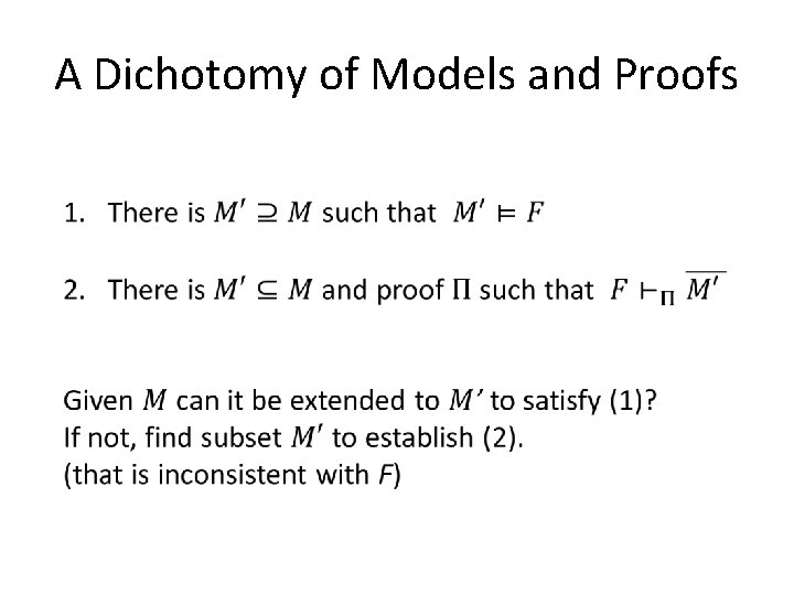 A Dichotomy of Models and Proofs 