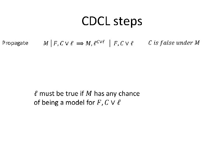 CDCL steps Propagate 