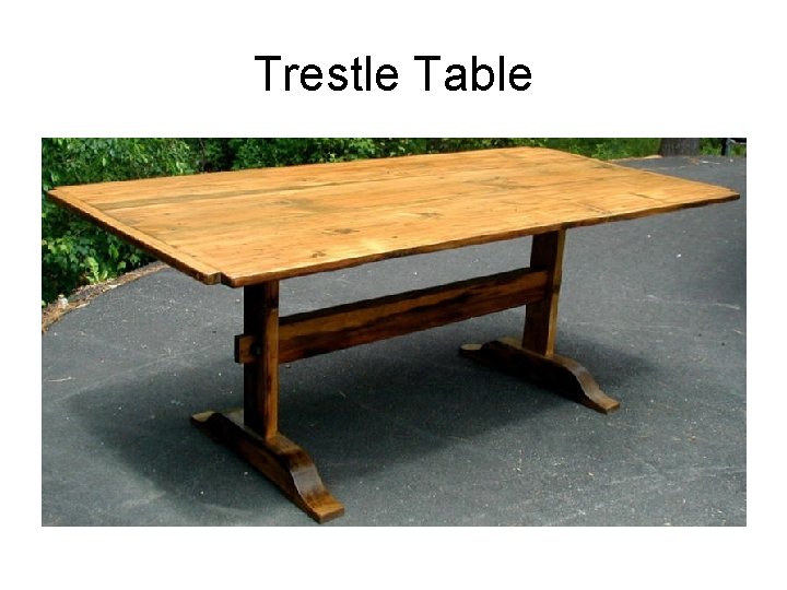 Trestle Table 