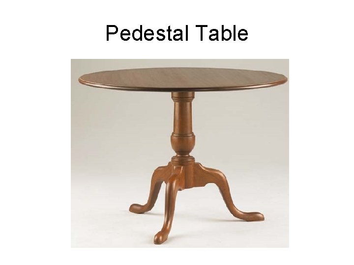 Pedestal Table 