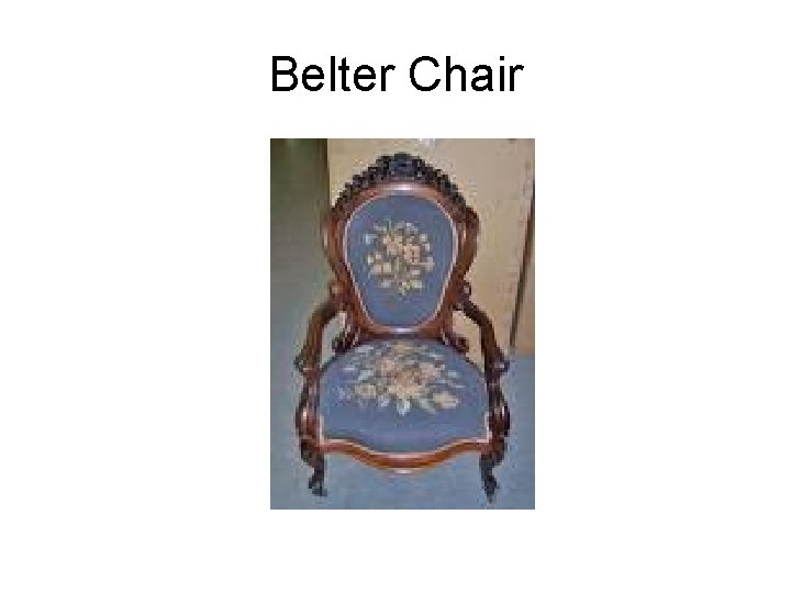 Belter Chair 