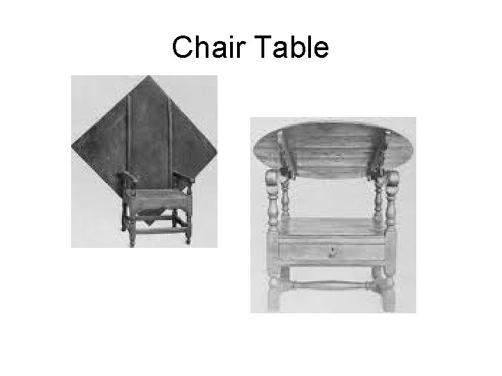 Chair Table 