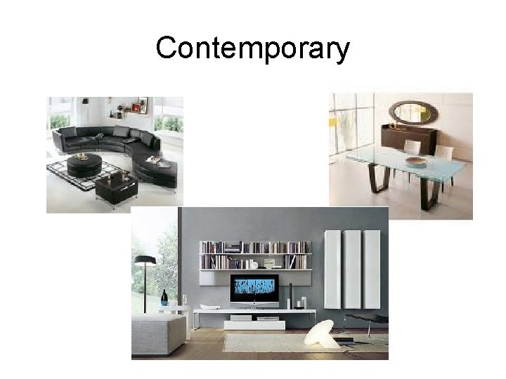 Contemporary 