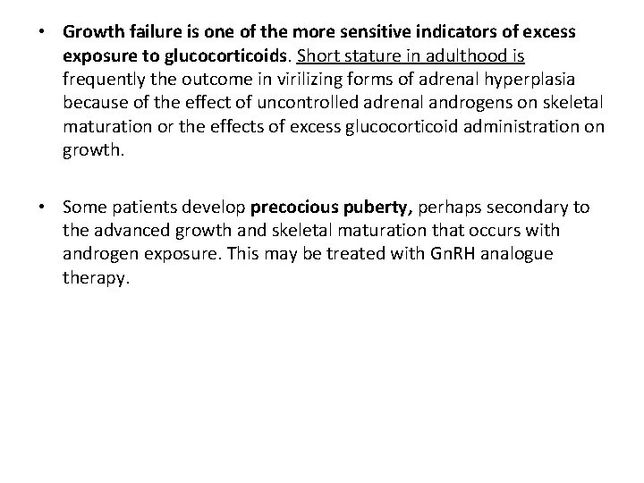  • Growth failure is one of the more sensitive indicators of excess exposure