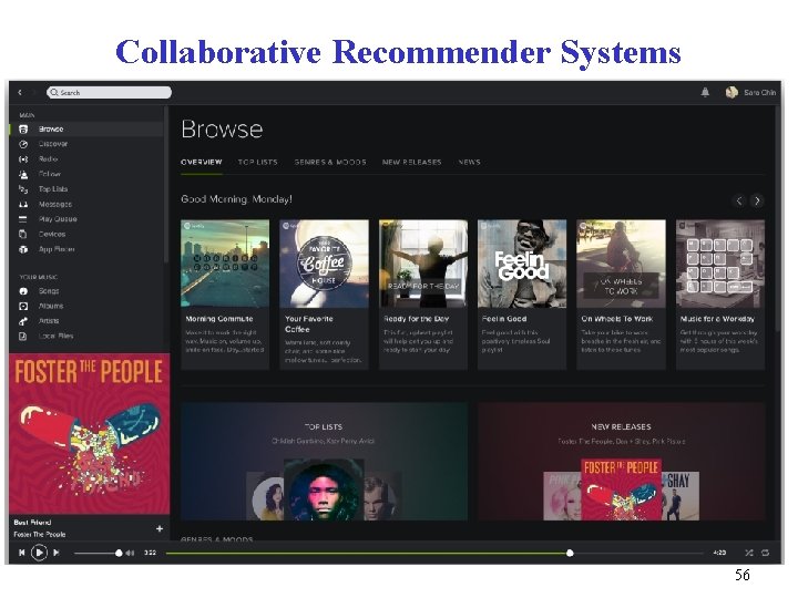 Collaborative Recommender Systems 56 