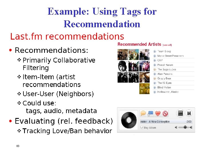 Example: Using Tags for Recommendation 83 