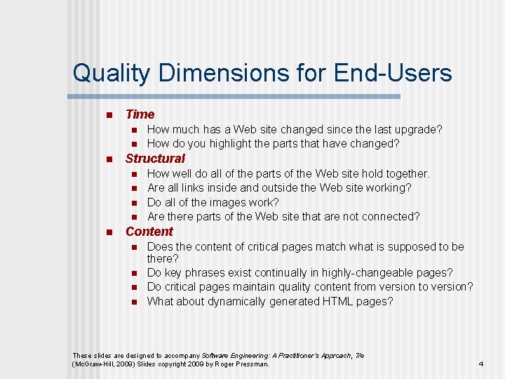 Quality Dimensions for End-Users n Time n n n Structural n n n How