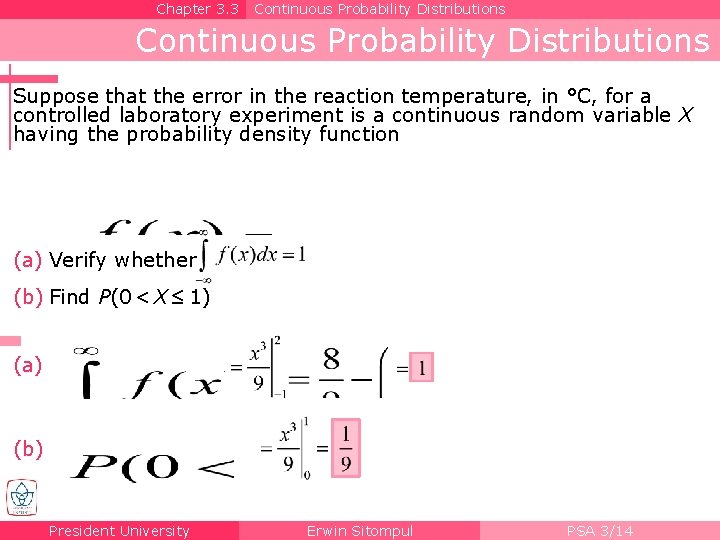 Chapter 3. 3 Continuous Probability Distributions Suppose that the error in the reaction temperature,