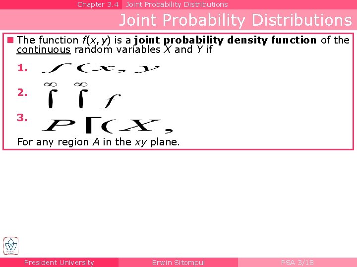 Chapter 3. 4 Joint Probability Distributions n The function f(x, y) is a joint