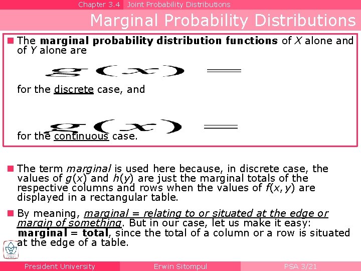 Chapter 3. 4 Joint Probability Distributions Marginal Probability Distributions n The marginal probability distribution