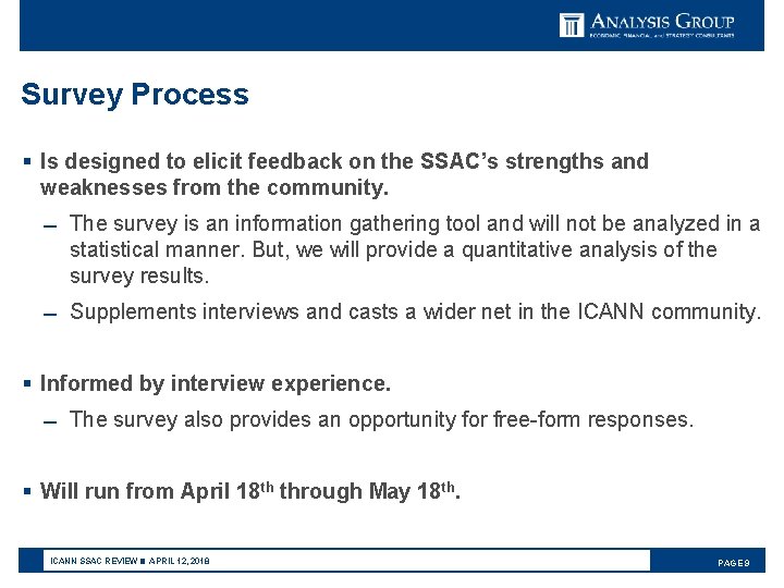 Survey Process § Is designed to elicit feedback on the SSAC’s strengths and weaknesses