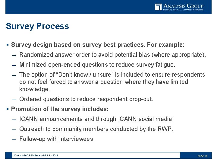 Survey Process § Survey design based on survey best practices. For example: Randomized answer