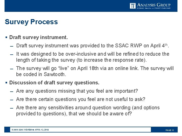 Survey Process § Draft survey instrument was provided to the SSAC RWP on April