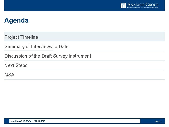 Agenda Project Timeline Summary of Interviews to Date Discussion of the Draft Survey Instrument