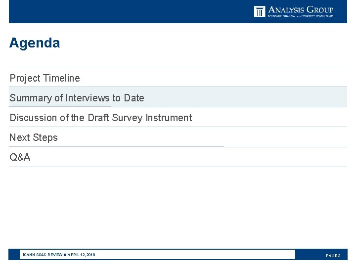 Agenda Project Timeline Summary of Interviews to Date Discussion of the Draft Survey Instrument