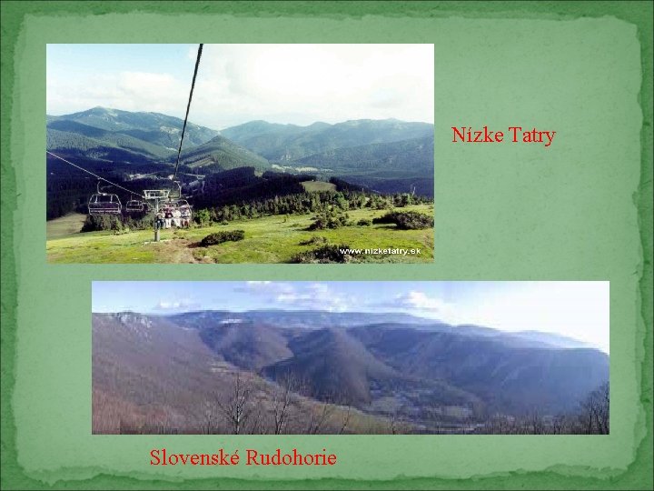 Nízke Tatry Slovenské Rudohorie 