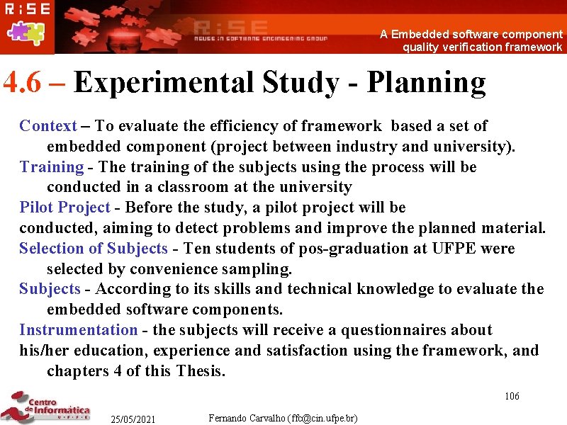 A Embedded software component quality verification framework 4. 6 – Experimental Study - Planning