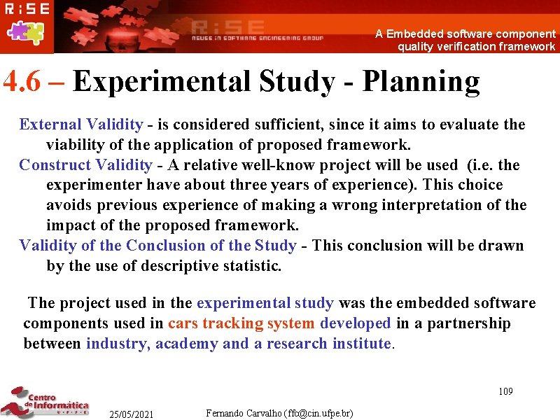 A Embedded software component quality verification framework 4. 6 – Experimental Study - Planning