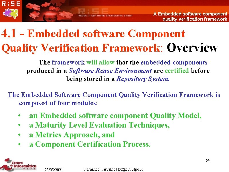 A Embedded software component quality verification framework 4. 1 - Embedded software Component Quality