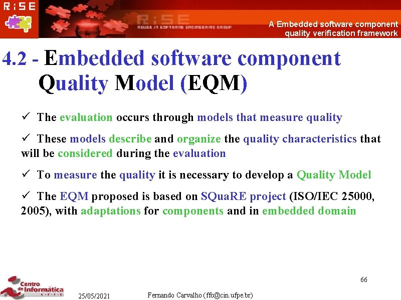 A Embedded software component quality verification framework 4. 2 - Embedded software component Quality
