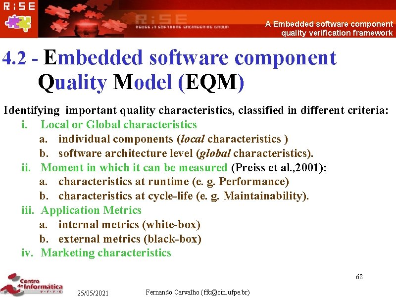 A Embedded software component quality verification framework 4. 2 - Embedded software component Quality
