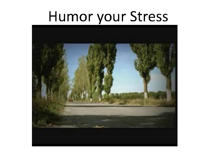 Humor your Stress 