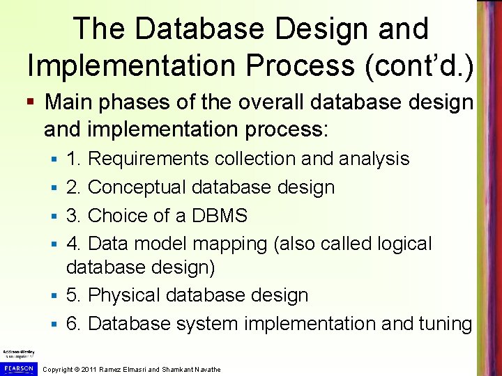 The Database Design and Implementation Process (cont’d. ) § Main phases of the overall The Database Design and Implementation Process (cont’d. ) § Main phases of the overall